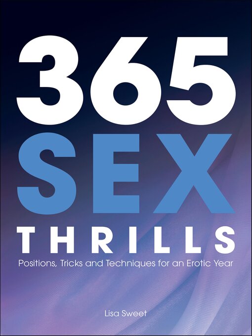 Title details for 365 Sex Thrills by Lisa Sweet - Wait list